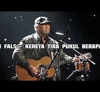 Kereta Tiba Pukul Berapa Iwan Fals